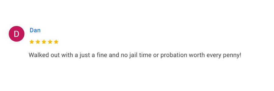 Probation violation lawyer review of Mark Caldwell stating: "Walked out with just a fine and no jail time or probation. Worth every penny!"