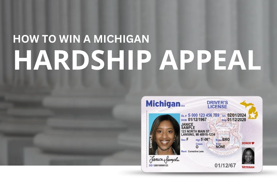 The title reads: "How to win a michigan hardship appeal." Below is an example of a Michigan Driver's license.