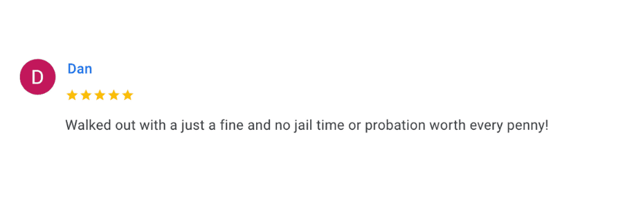 Probation violation lawyer review of Mark Caldwell stating: "Walked out with just a fine and no jail time or probation. Worth every penny!"
